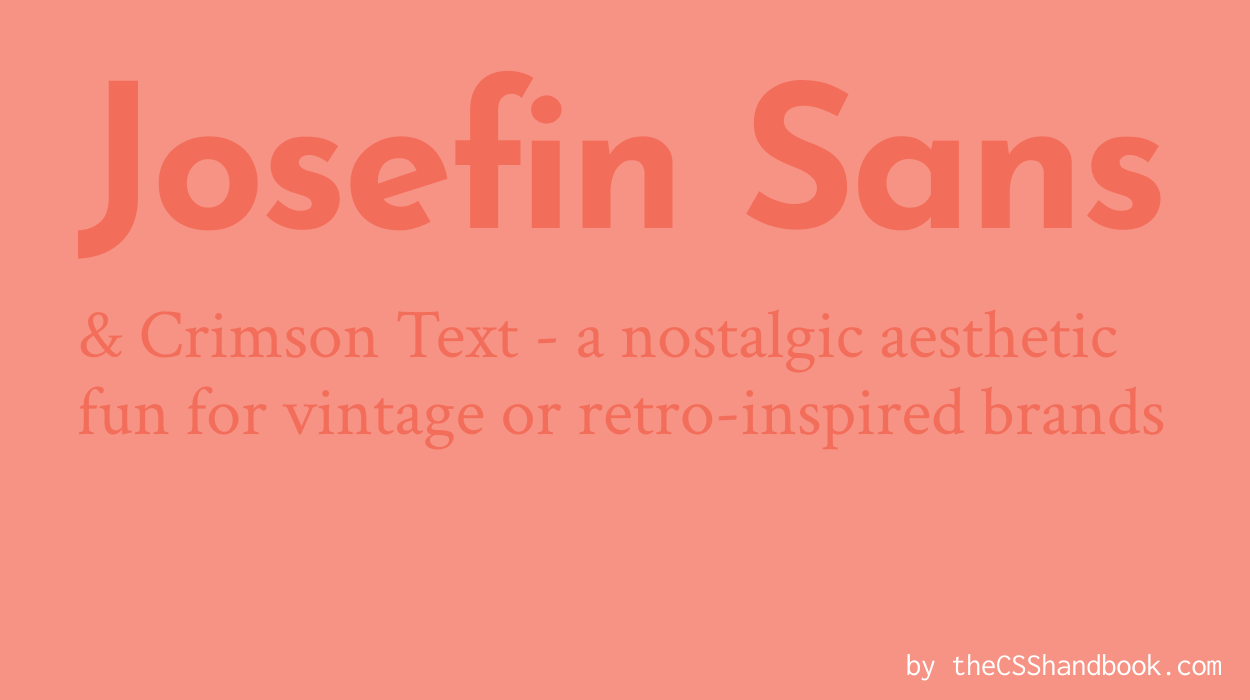 Josefin Sans heading text and Crimson paragraph text on light red background